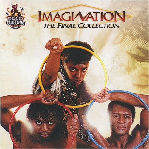 Imagination - The Final Collection (2007) Lossless