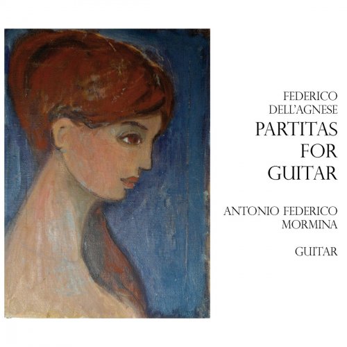 Antonio Federico Mormina - Federico Dell'Agnese (Partitas for Guitar) (2018)