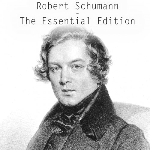 Andor Foldes, Samuil Feinberg, Martha Argerich - Robert Schumann - The Essential Edition (2016)