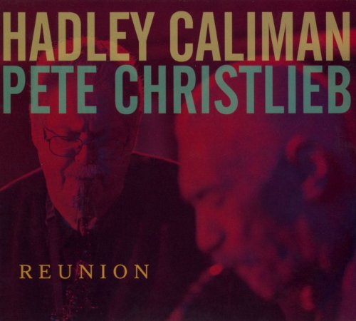 Hadley Caliman & Pete Christlieb - Reunion (2010)