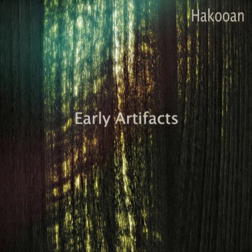 Hakooan - Early Artifacts (2018)