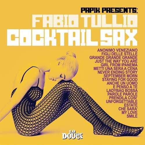 Fabio Tullio - Cocktail Sax (Papik Presents Fabio Tullio) (2018) CD Rip