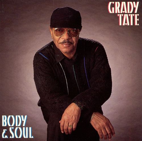 Grady Tate - Body And Soul (2001)