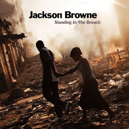 Jackson Browne - Standing in the Breach (2014) [Hi-Res]