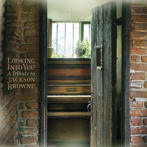 VA - Looking Into You: A Tribute To Jackson Browne (2014) [Hi-Res]