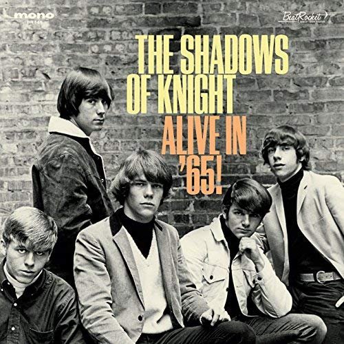 The Shadows Of Knight - Alive in '65! (2018)
