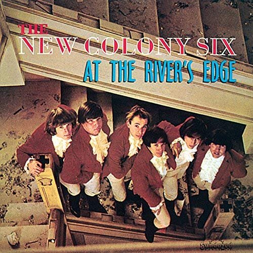 The New Colony Six - At the River's Edge (1963/2018)