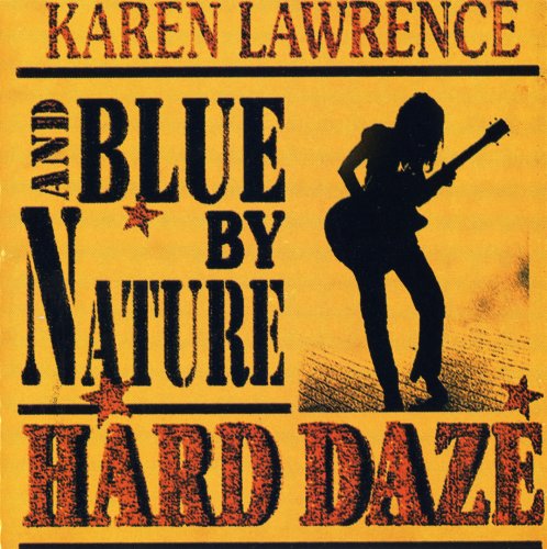 Karen Lawrence and Blue By Nature - Hard Daze (1998)