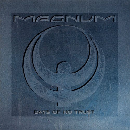 Magnum - Days Of No Trust (1988)