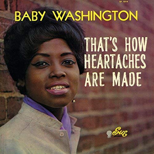 Baby Washington - That's How Heartaches Are Made (1963/2018)