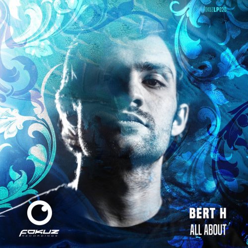 Bert H - All About (2017) FLAC