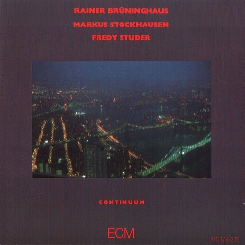 Rainer Bruninghaus, Markus Stockhausen, Fredy Studer - Continuum (1984)