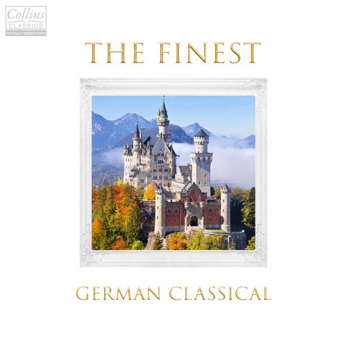 Johannes Brahms, Ludwig van Beethoven, Richard Wagner - The Finest German Classical (2018)