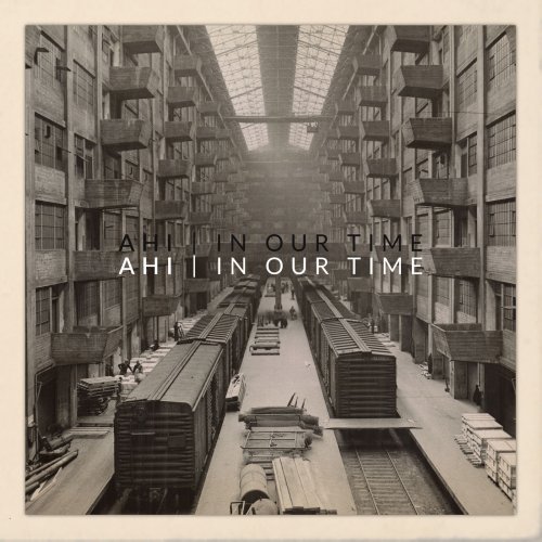AHI - In Our Time (2018)