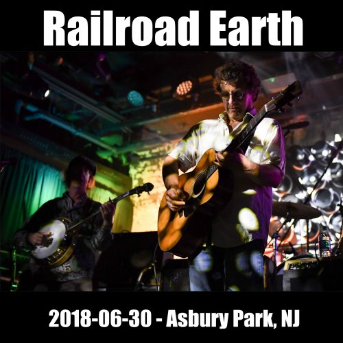 Railroad Earth - 2018-06-30 - Asbury Park, NJ (2018)