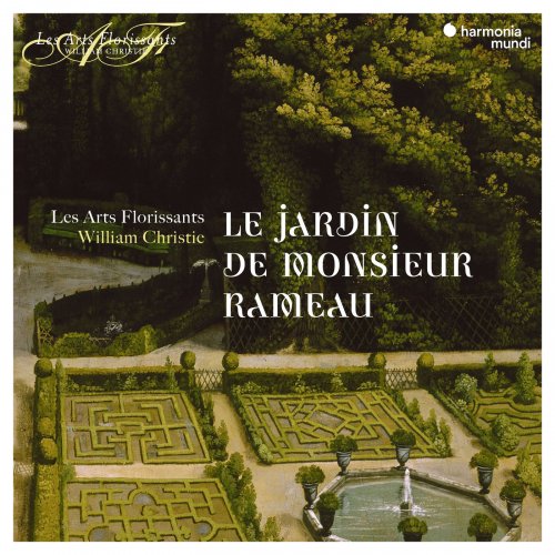 Les Arts Florissants & William Christie - Le Jardin de Monsieur Rameau (2018) [Hi-Res]
