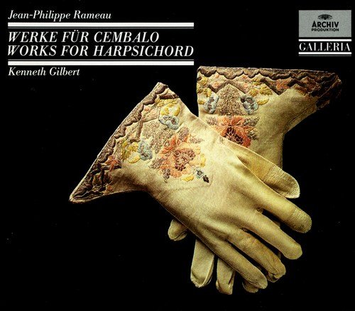 Kenneth Gilbert – Rameau: Works for Harpsichord (1989)