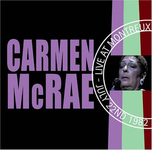 Carmen McRae & Her Trio - Montreux  (1982)