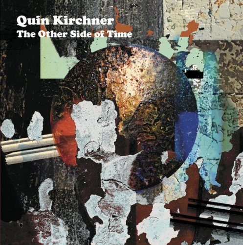 Quin Kirchner - The Other Side of Time (2018)