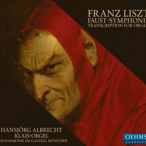 Hansjörg Albrecht - Eine Faust-Symphonie in drei Charakterbildern, S. 108 (1854 Version) (2018)