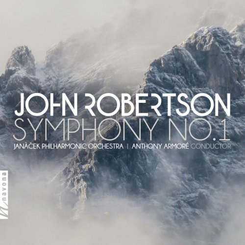 Janáček Philharmonic Orchestra & Anthony Armoré - John Robertson: Symphony No. 1 (2018)