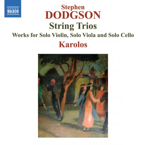 Karolos, Graham Walker & Harriet Mackenzie - Dodgson: String Trios (2018) [Hi-Res]