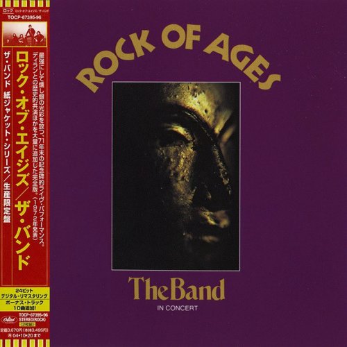 The Band - Rock Of Ages: The Band In Concert (1972) {2004, Japanese Limited Edition, Remastered} CD-Rip