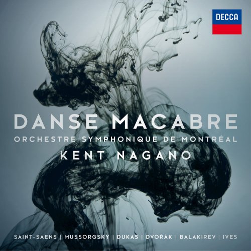 Orchestre Symphonique de Montreal & Kent Nagano - Danse Macabre (2016) [Hi-Res]