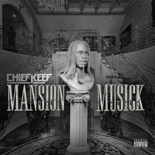 Chief Keef - Mansion Musick (2018)