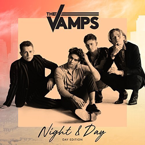 The Vamps - Night & Day (Day Edition) (2018)