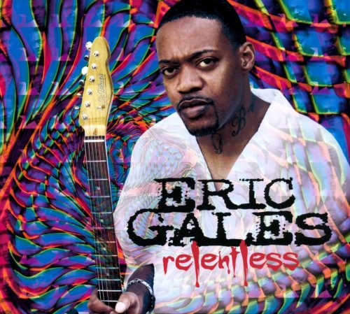 Eric Gales - Relentless (2010)