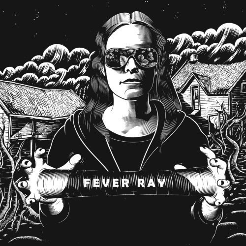 Fever Ray - Fever Ray (US Deluxe Edition) (2009)