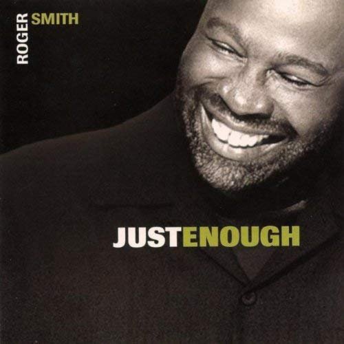 Roger Smith - Just Enough (2004/2011)