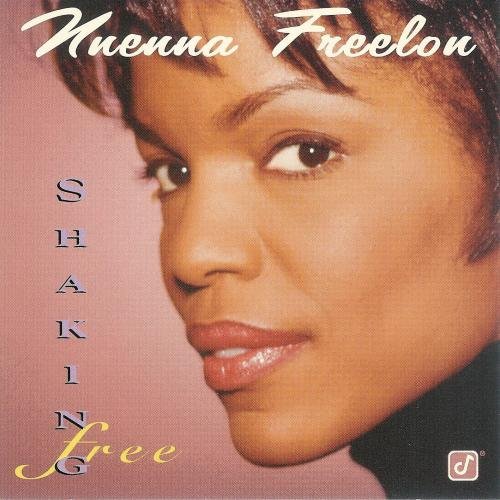 Nnenna Freelon - Shaking Free (1996)