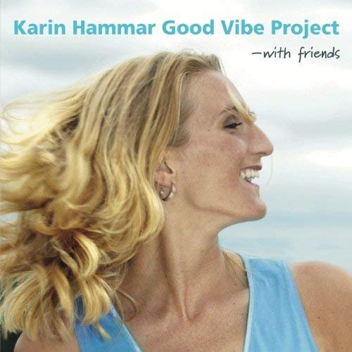 Karin Hammar - Good Vibe Project With Friends (2000)