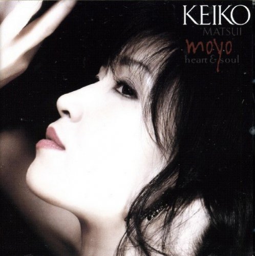 Keiko Matsui - Moyo (Japan Edition) (2007)