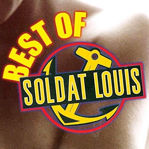 Soldat Louis - Best of (Remastered 2017) (2017)