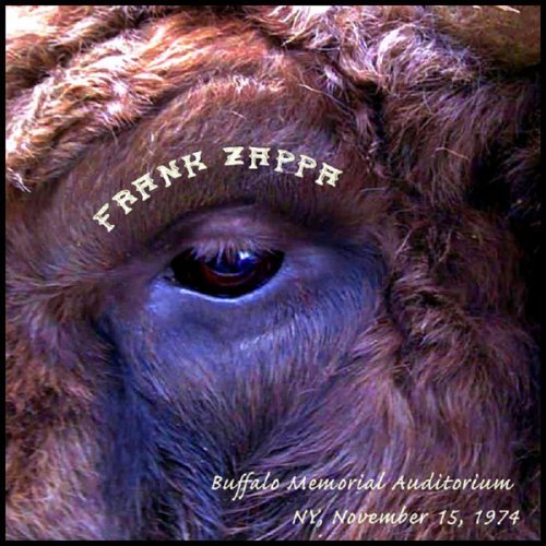Frank Zappa ‎– Buffalo Memorial Auditorium NY, November 15, 1974 (2009) [Bootleg]