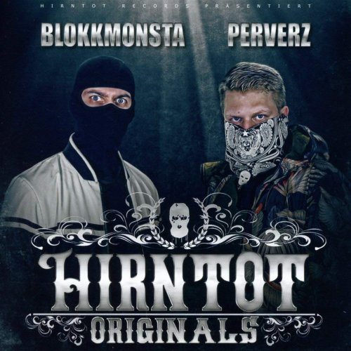 Blokkmonsta & Perverz  - Hirntot Originals (2018)