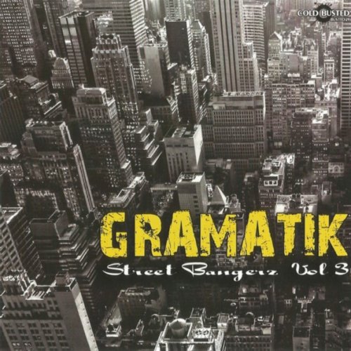 Gramatik - Street Bangerz Vol. 3 (2010) FLAC