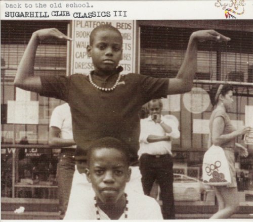 VA - Back To The Old School - Sugarhill Club Classics III (2001)