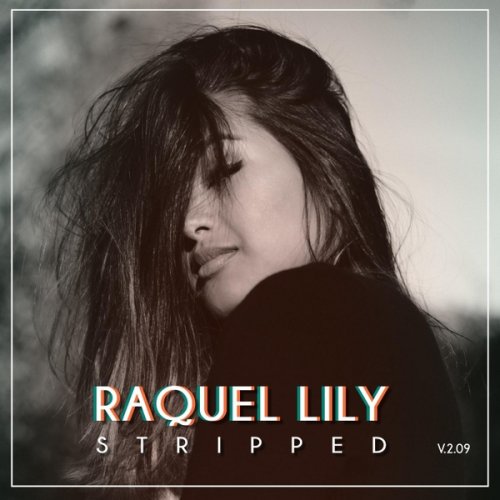 Raquel Lily - Stripped (2018)