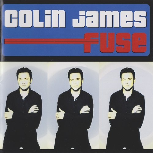 Colin James – Fuse (2000)