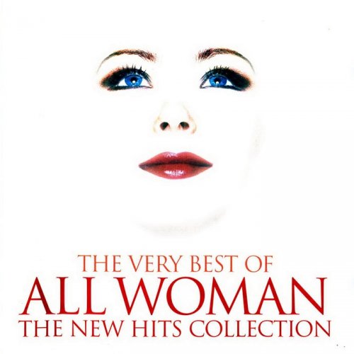 VA - The Very Best of All Woman: The New Hits Collection (2003)