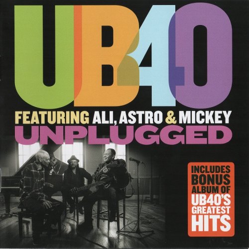 UB40 featuring Ali, Astro & Mickey - Unplugged (+Bonus Album) (2016) FLAC