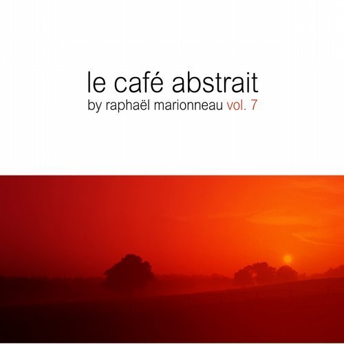 VA - Le Cafe Abstrait by Raphael Marionneau Vol. 7 (2010)