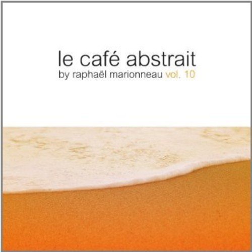 VA - Le Cafe Abstrait by Raphael Marionneau vol.10 (2013)