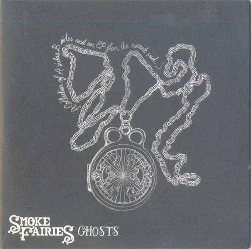 Smoke Fairies - Ghosts (2010) CD-Rip