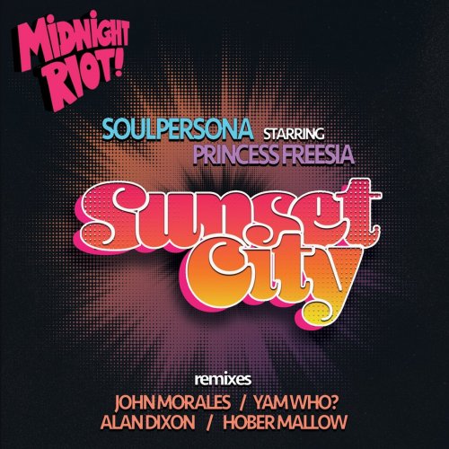 Soulpersona feat. Princess Freesia - Sunset City (Remixes) (2018)