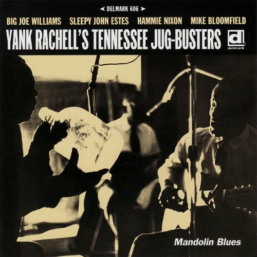 Yank Rachell's Tennessee Jug-Busters - Mandolin Blues (1998)